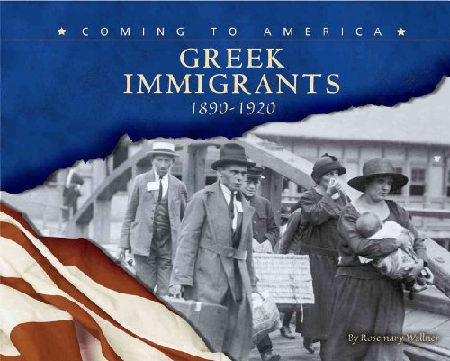 Stock image for Greek Immigrants, 1890-1920 (Blue Earth Books: Coming to America) for sale by Irish Booksellers