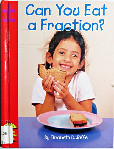 Stock image for Can You Eat a Fraction? for sale by Better World Books