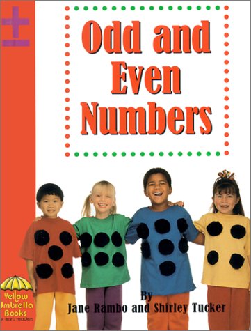 Odd and Even Numbers (Yellow Umbrella Books) (9780736812863) by Tucker; Shirley; Rambo; Jane