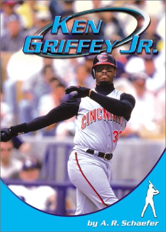 Ken Griffey, Jr (Sports Heroes) (9780736812948) by Schaefer, A. R.