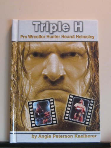 Stock image for Triple H : Pro Wrestler Hunter Hearst Helmsley for sale by Better World Books