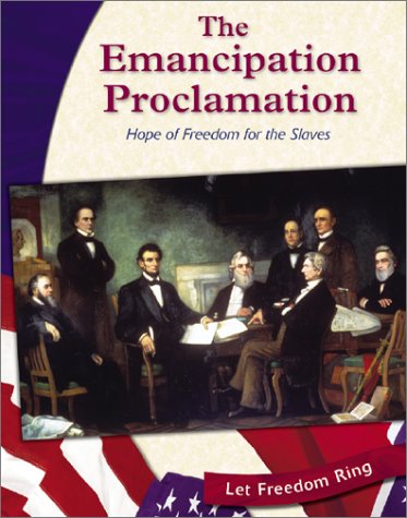 Beispielbild fr Emancipation Proclamation : Hope of Freedom for the Slaves zum Verkauf von Better World Books