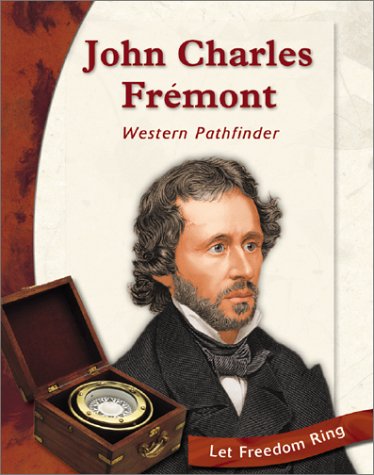 Imagen de archivo de John Charles Fremont : Western Pathfinder a la venta por Better World Books: West