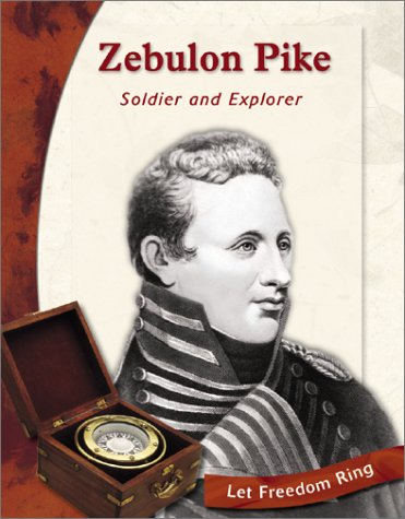 Stock image for Zebulon Pike : Soldier and Explorer for sale by Better World Books: West