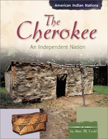 Imagen de archivo de The Cherokee : An Independent Nation a la venta por Better World Books