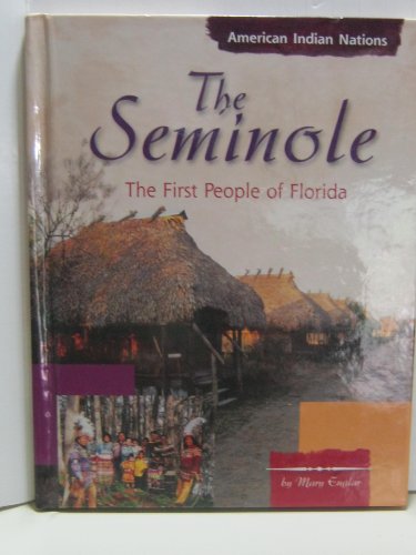 Beispielbild fr The Seminole : The First People of Florida zum Verkauf von Better World Books