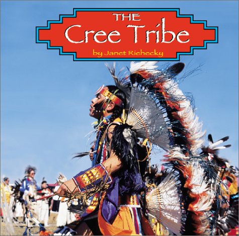 Stock image for The Cree Tribe for sale by Better World Books