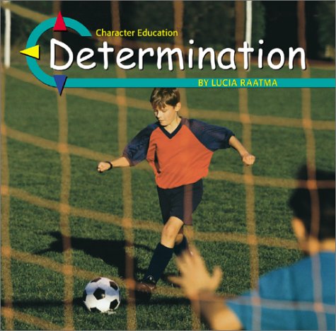 Stock image for Determination (Character Education) for sale by Jenson Books Inc