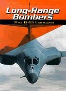 9780736815086: Long Range Bombers: The B-1B Lancers (War Planes)