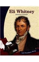 Imagen de archivo de Eli Whitney : American Inventor a la venta por Better World Books