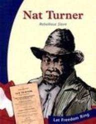 Stock image for Nat Turner : Rebellious Slave for sale by Better World Books: West