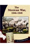 9780736815581: The Mexican War, 1846-1848 (Let Freedom Ring: The New Nation)