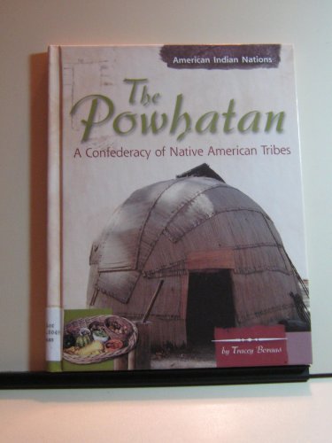 Beispielbild fr The Powhatan : A Confederacy of Native American Tribes zum Verkauf von Better World Books