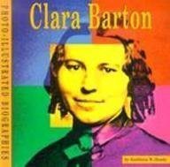 9780736816045: Clara Barton (Photo-Illustrated Biographies)