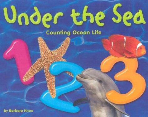 Beispielbild fr Under the Sea 1, 2, 3 : Counting Ocean Life zum Verkauf von Better World Books