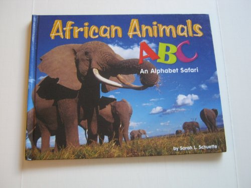 Imagen de archivo de African Animals ABC : An Alphabet Safari a la venta por Better World Books