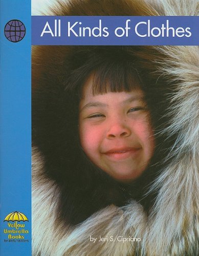 All Kinds of Clothes (9780736817226) by Cipriano, Jeri S.