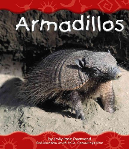 Beispielbild fr Armadillos (Desert Animals) zum Verkauf von Virtuous Volumes et al.