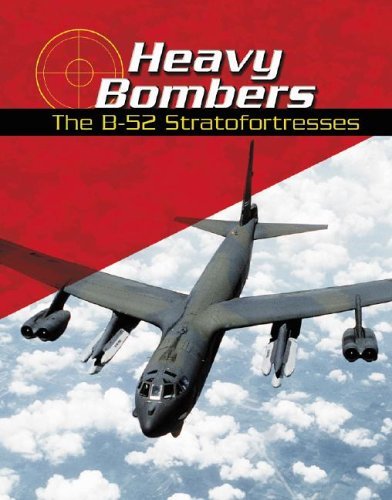 9780736821513: Heavy Bombers: The B-52 Stratofortresses (War Planes)