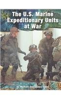 9780736821575: The U.S. Marine Expeditionary Unit at War (On the Front Lines)