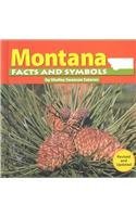 9780736822565: Montana Facts and Symbols (The States and Their Symbols)