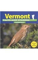 Stock image for Vermont Facts and Symbols (The States and Their Symbols) for sale by Blue Vase Books