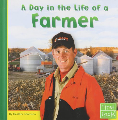 9780736822831: A Day in the Life of a Farmer (First Facts: Community Helpers at Work)