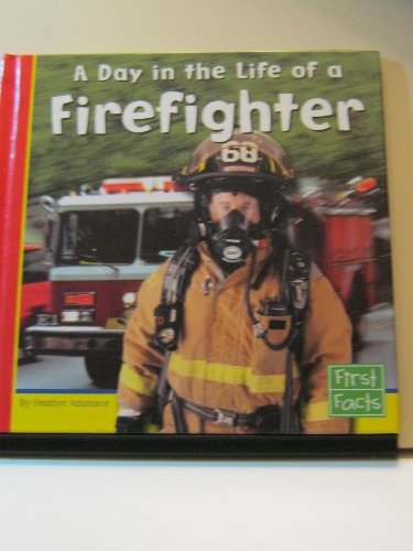Stock image for A Day in the Life of a Firefighter (First Facts) for sale by ZBK Books