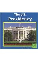 Beispielbild fr The U.S. Presidency (First Facts) zum Verkauf von HPB-Emerald