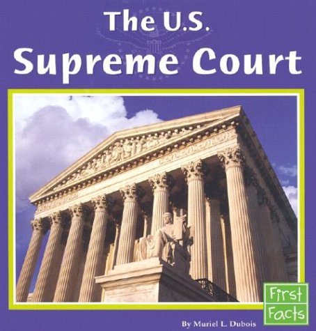 Imagen de archivo de The U.S. Supreme Court (First Facts) a la venta por HPB-Emerald