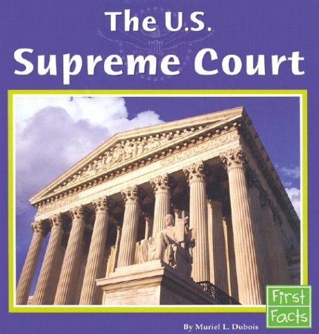 Stock image for The U.S. Supreme Court (First Facts) for sale by HPB-Emerald