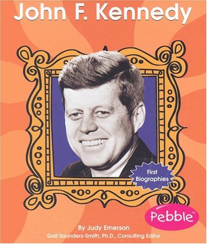 9780736823685: John F. Kennedy (First Biographies)