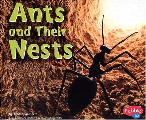 Imagen de archivo de Ants and Their Nests (Pebble Plus) a la venta por Irish Booksellers