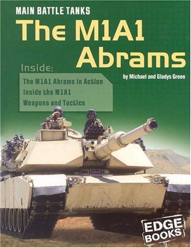Beispielbild fr Main Battle Tanks : The M1A1 Abrams zum Verkauf von Better World Books: West
