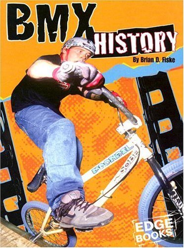 Imagen de archivo de BMX History a la venta por ThriftBooks-Dallas