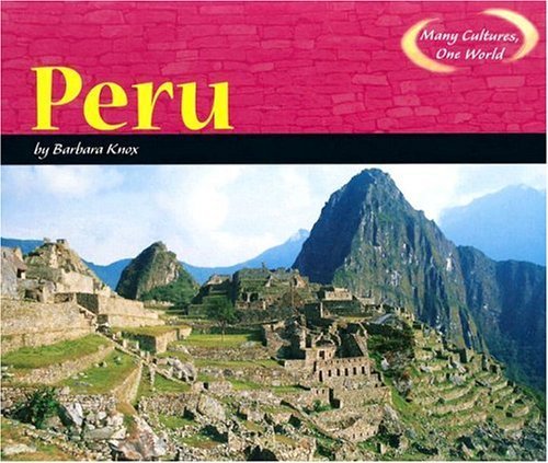 Peru (Many Cultures, One World) - Barbara Knox