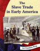 Stock image for The Slave Trade in Early America (Colonial America) for sale by St Vincent de Paul of Lane County