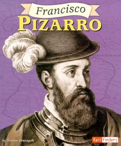 Stock image for Francisco Pizarro (Fact Finders Biographies: Great Explorers) for sale by SecondSale