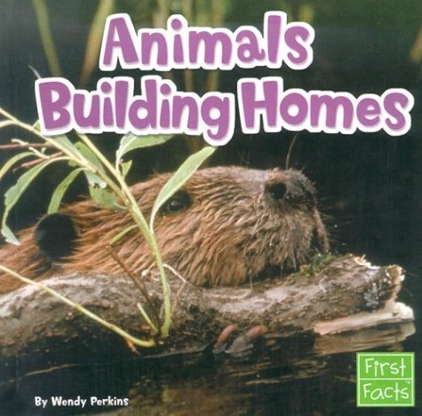 Imagen de archivo de Animals Building Homes a la venta por ThriftBooks-Dallas