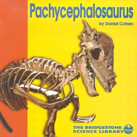 Imagen de archivo de Pachycephalosaurus a la venta por Better World Books