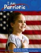 Imagen de archivo de I Am Patriotic a la venta por Better World Books