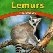 Stock image for Lemurs : Tree Dwellers for sale by Better World Books: West