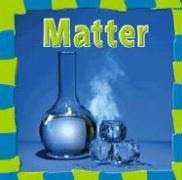 Stock image for Matter (Our Physical World) for sale by -OnTimeBooks-