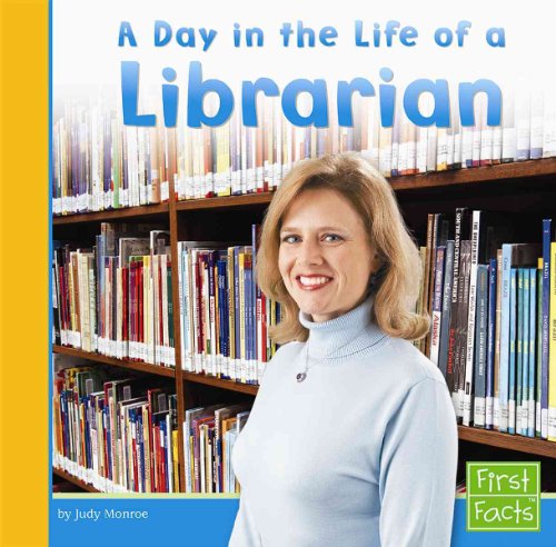 9780736826303: A Day in the Life of a Librarian (First Facts)