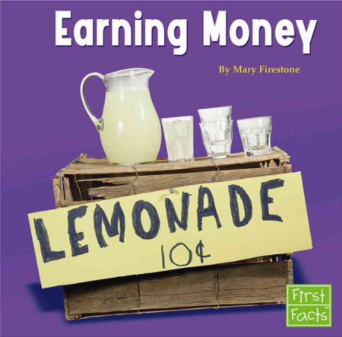 9780736826396: Earning Money (First Facts)