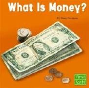 Stock image for What Is Money? for sale by Better World Books