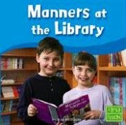 Beispielbild fr Manners at the Library zum Verkauf von Better World Books