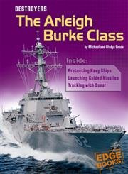 Beispielbild fr Destroyers : The Arleigh Burke Class zum Verkauf von Better World Books: West