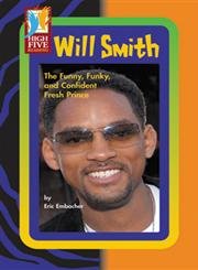 Stock image for Will Smith: The Funny, Funky, and Confident Fresh Prince (High Five Reading) for sale by Hay-on-Wye Booksellers