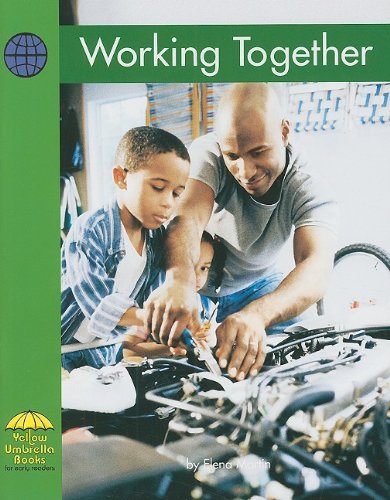 Stock image for Working Together (Yellow Umbrella Books: Social Studies - Level B) for sale by Ergodebooks